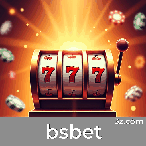 bsbet: Plataforma Confiável e Entretenimento Premium